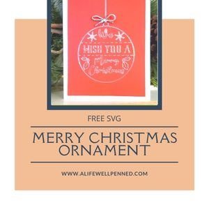 Cricut christmas card FREE merry christmas ornament svg